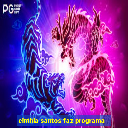 cinthia santos faz programa